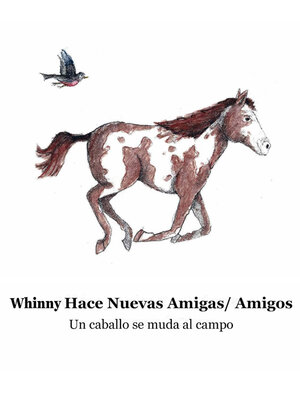 cover image of Whinny Hace Nuevas Amigas Amigos